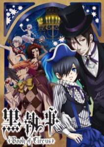 Kuroshitsuji: Book of Circus (Black Butler: Book of Circus)